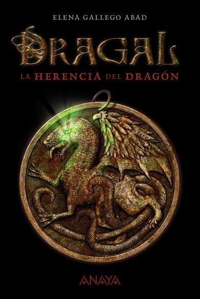 DRAGAL-1.LA HERENCIA DEL DRAGÓN | 9788467870961 | GALLEGO ABAD, ELENA | Llibreria Geli - Llibreria Online de Girona - Comprar llibres en català i castellà