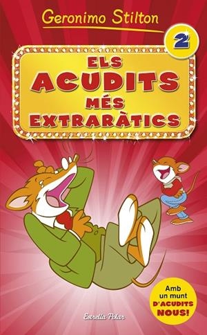ELS ACUDITS MÉS EXTRARÀTICS-2 | 9788490576854 | STILTON,GERONIMO | Libreria Geli - Librería Online de Girona - Comprar libros en catalán y castellano