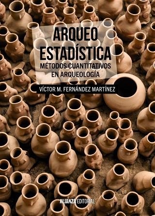ARQUEO-ESTADÍSTICA.MÉTODOS CUANTITATIVOS EN ARQUEOLOGÍA | 9788420697611 | FERNÁNDEZ MARTÍNEZ, VÍCTOR M. | Llibreria Geli - Llibreria Online de Girona - Comprar llibres en català i castellà