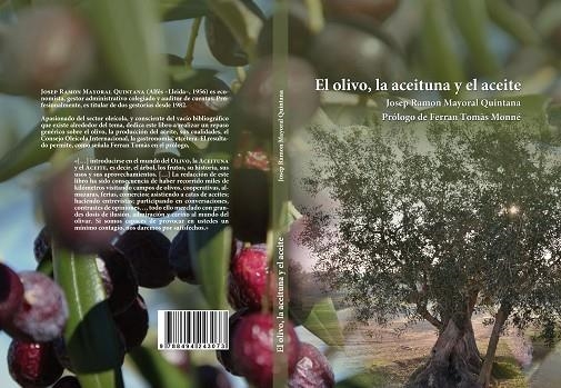 EL OLIVO,LA ACEITUNA Y EL ACEITE | 9788494243073 | MAYORAL QUINTANA,JOSEP RAMON | Libreria Geli - Librería Online de Girona - Comprar libros en catalán y castellano