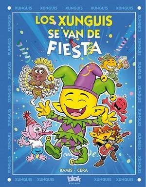 LOS XUNGUIS SE VAN DE FIESTA | 9788416075300 | RAMIS,JUAN CARLOS/CERA,JOAQUIN | Libreria Geli - Librería Online de Girona - Comprar libros en catalán y castellano