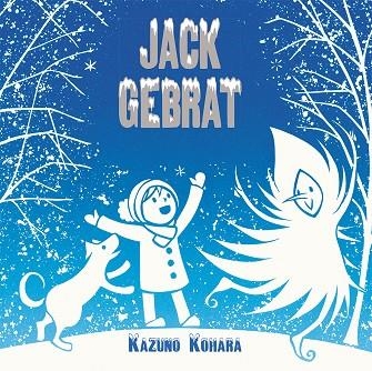 JACK GEBRAT | 9788416117161 | KOHARA,KAZUNO | Llibreria Geli - Llibreria Online de Girona - Comprar llibres en català i castellà