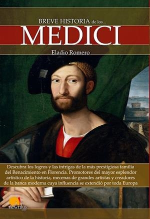 BREVE HISTORIA DE LOS MEDICI | 9788499676746 | ROMERO,ELADIO | Libreria Geli - Librería Online de Girona - Comprar libros en catalán y castellano