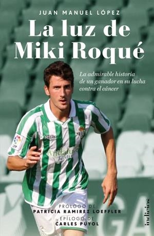 LA LUZ DE MIKI ROQUE | 9788415732112 | LÓPEZ LÓPEZ,JUAN MANUEL | Libreria Geli - Librería Online de Girona - Comprar libros en catalán y castellano