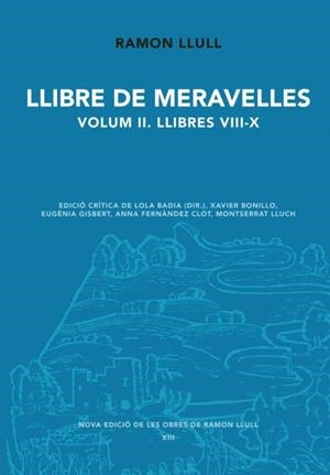 LLIBRE DE MERAVELLES-2.LLIBRES VIII-X | 9788498837353 | LLULL,RAMON | Libreria Geli - Librería Online de Girona - Comprar libros en catalán y castellano