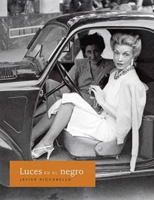 LUCES EN EL NEGRO | 9788494352706 | AIGUABELLA,JAVIER | Libreria Geli - Librería Online de Girona - Comprar libros en catalán y castellano