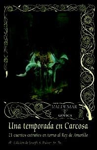 UNA TEMPORADA EN CARCOSA.21 CUENTOS EXTRAÑOS EN TORNO AL REY DE AMARILLO | 9788477027881 | A.A.D.D. | Libreria Geli - Librería Online de Girona - Comprar libros en catalán y castellano