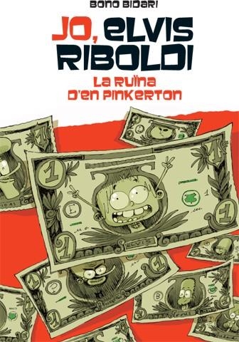 JO,ELVIS RIBOLDI.LA RUÏNA DE PINKERTON | 9788424654504 | BIDARI,BONO | Llibreria Geli - Llibreria Online de Girona - Comprar llibres en català i castellà