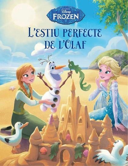 FROZEN.L' ESTIU PERFECTE DE L' OLAF | 9788490577738 | Libreria Geli - Librería Online de Girona - Comprar libros en catalán y castellano