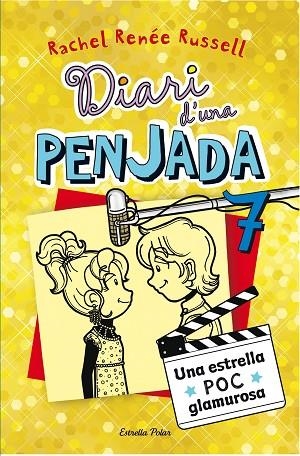 DIARI D'UNA PENJADA-7.UNA ESTRELLA POC GLAMUROSA | 9788490574713 | RENEE RUSSELL,RACHEL  | Llibreria Geli - Llibreria Online de Girona - Comprar llibres en català i castellà
