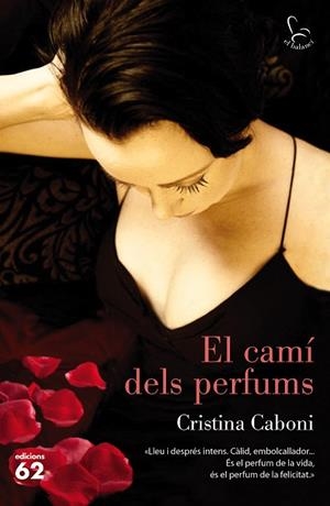 EL CAMÍ DELS PERFUMS | 9788429774016 | CABONI,CRISTINA | Llibreria Geli - Llibreria Online de Girona - Comprar llibres en català i castellà