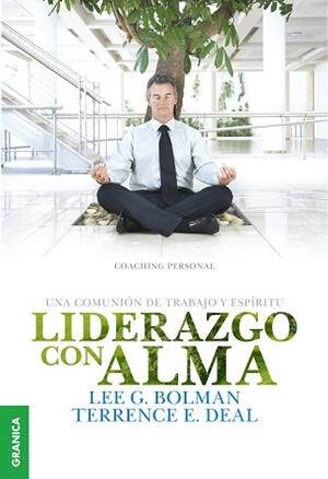 LIDERAZGO CON ALMA.UN VIAJE INOLVIDABLE DEL ESPIRITU | 9789506417765 | BOLMAN,LEE G./DEAL,TERRENCE E. | Llibreria Geli - Llibreria Online de Girona - Comprar llibres en català i castellà