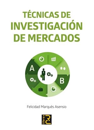 TÉCNICAS DE INVESTIGACIÓN DE MERCADOS | 9788494305542 | PÉREZ MARQUÉS,MARÍA | Llibreria Geli - Llibreria Online de Girona - Comprar llibres en català i castellà