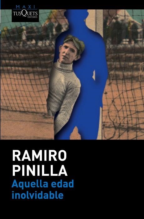 AQUELLA EDAD INOLVIDABLE | 9788490660256 | PINILLA,RAMIRO | Libreria Geli - Librería Online de Girona - Comprar libros en catalán y castellano