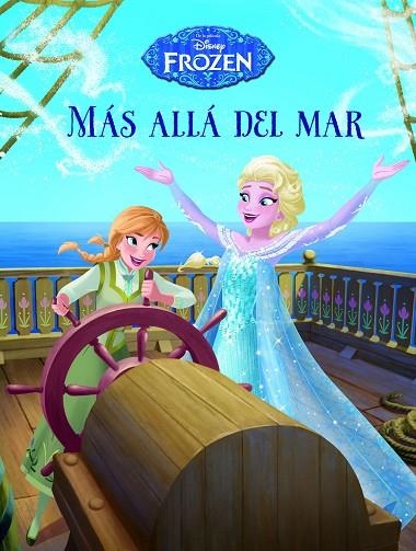 FROZEN. MÁS ALLÁ DEL MAR | 9788499516639 | DISNEY | Llibreria Geli - Llibreria Online de Girona - Comprar llibres en català i castellà