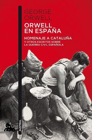 HOMENAJE A CATALUÑA Y OTROS ESCRITOS SOBRE LA GUERRA CIVIL ESPAÑOLA(ORWELL EN ESPAÑA) | 9788490660546 | ORWELL,GEORGE | Llibreria Geli - Llibreria Online de Girona - Comprar llibres en català i castellà