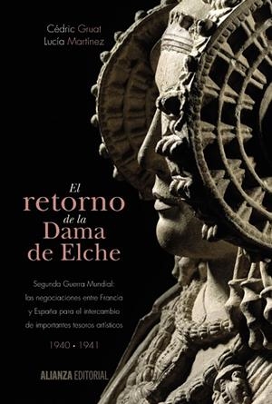EL RETORNO DE LA DAMA DE ELCHE | 9788420697468 | GRUAT,CÉDRIC/MARTÍNEZ,LUCÍA | Libreria Geli - Librería Online de Girona - Comprar libros en catalán y castellano