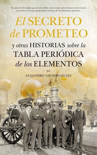 EL SECRETO DE PROMETEO Y OTRAS HISTORIAS SOBRE LA TABLA PERIÓDICA DE LOS ELEMENTOS | 9788494155284 | NAVARRO YÁÑEZ,ALEJANDRO | Llibreria Geli - Llibreria Online de Girona - Comprar llibres en català i castellà