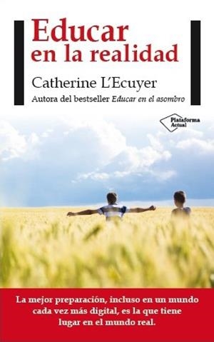 EDUCAR EN LA REALIDAD | 9788416256563 | L'ECUYER,CATHERINE | Libreria Geli - Librería Online de Girona - Comprar libros en catalán y castellano