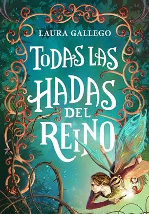 TODAS LAS HADAS DEL REINO | 9788490433713 | GALLEGO,LAURA | Llibreria Geli - Llibreria Online de Girona - Comprar llibres en català i castellà