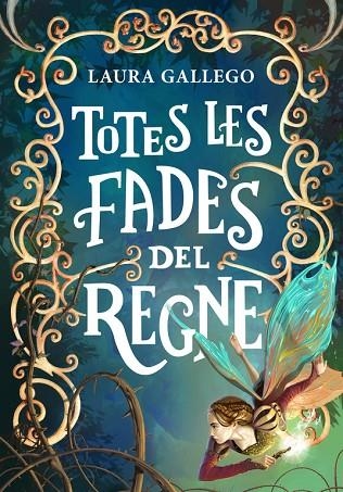 TOTES LES FADES DEL REGNE | 9788490433720 | GALLEGO,LAURA | Llibreria Geli - Llibreria Online de Girona - Comprar llibres en català i castellà