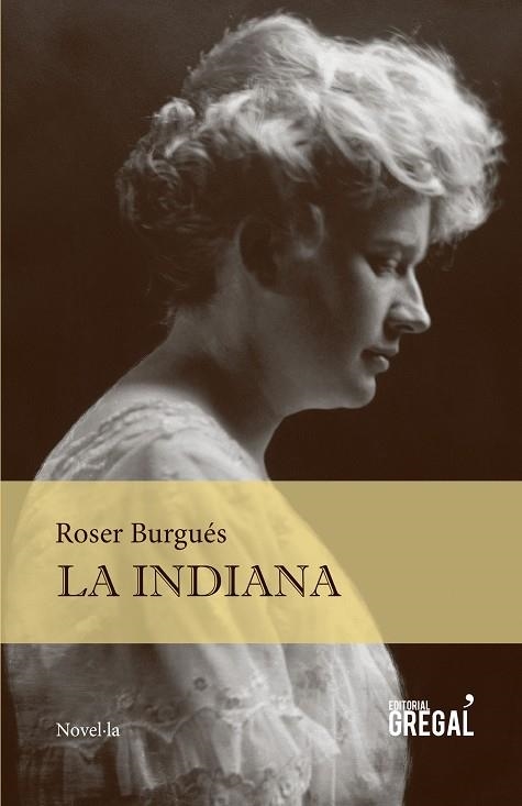 LA INDIANA | 9788494319655 | BURGUÉS,ROSER | Libreria Geli - Librería Online de Girona - Comprar libros en catalán y castellano