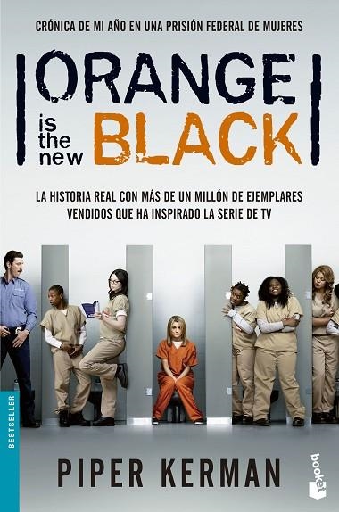 ORANGE IS THE NEW BLACK | 9788408136330 | KERMAN,PIPER | Libreria Geli - Librería Online de Girona - Comprar libros en catalán y castellano