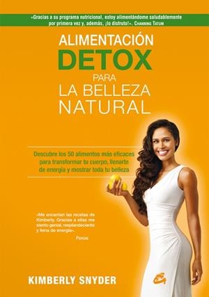 ALIMENTACIÓN DETOX PARA LA BELLEZA NATURAL | 9788484455288 | SNYDER,KIMBERLY | Llibreria Geli - Llibreria Online de Girona - Comprar llibres en català i castellà