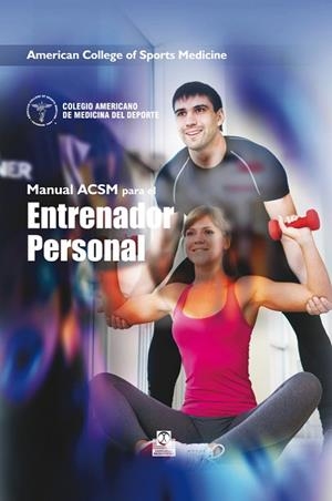 MANUAL ACSM PARA EL ENTRENADOR PERSONAL | 9788499104942 | Libreria Geli - Librería Online de Girona - Comprar libros en catalán y castellano