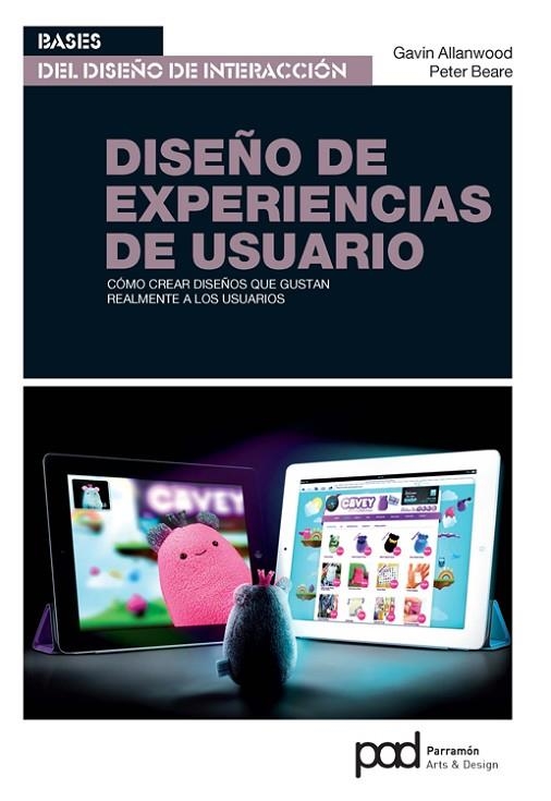 DISEÑO DE EXPERIENCIAS DE USUARIO | 9788434240445 | ALANWOOD,GAVIN/EARE,PETER | Llibreria Geli - Llibreria Online de Girona - Comprar llibres en català i castellà