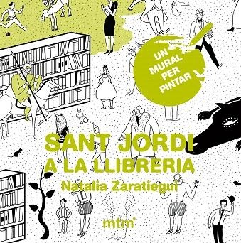 SANT JORDI A LA LLIBRERIA.UN MURAL PER PINTAR | 9788415278870 | Llibreria Geli - Llibreria Online de Girona - Comprar llibres en català i castellà