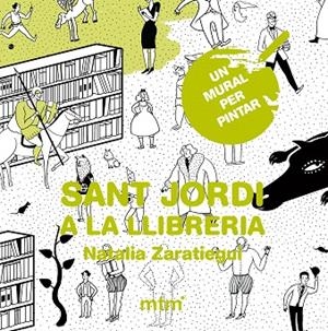 SANT JORDI A LA LLIBRERIA.UN MURAL PER PINTAR | 9788415278870 | Llibreria Geli - Llibreria Online de Girona - Comprar llibres en català i castellà