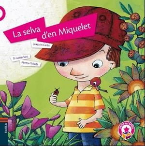 LA SELVA D'EN MIQUELET | 9788447929191 | CARBÓ I MASLLORENS,JOAQUIM | Libreria Geli - Librería Online de Girona - Comprar libros en catalán y castellano