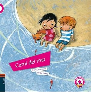 CAMÍ DEL MAR | 9788447928910 | TOBELLA SOLER,MONTSERRAT | Libreria Geli - Librería Online de Girona - Comprar libros en catalán y castellano