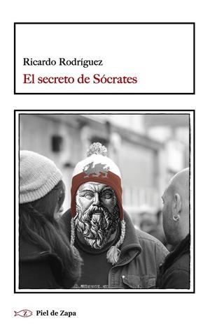 EL SECRETO DE SÓCRATES | 9788416288243 | RODRÍGUEZ,RICARDO | Libreria Geli - Librería Online de Girona - Comprar libros en catalán y castellano