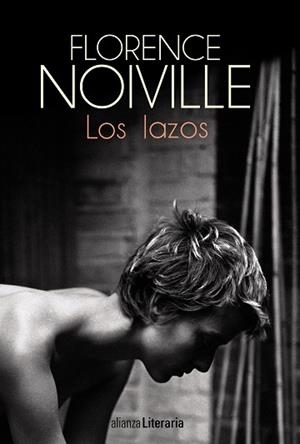 LOS LAZOS | 9788420698960 | NOIVILLE,FLORENCE | Libreria Geli - Librería Online de Girona - Comprar libros en catalán y castellano