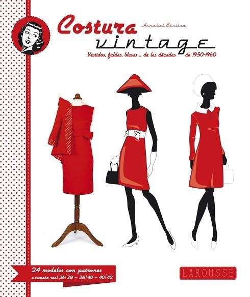 COSTURA VINTAGE | 9788416124725 | LAROUSSE EDITORIAL | Libreria Geli - Librería Online de Girona - Comprar libros en catalán y castellano