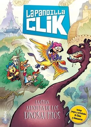 LA PANDILLA CLIK-3.LA GRAN AVENTURA DE LOS DINOSAURIOS | 9788468315768 | Llibreria Geli - Llibreria Online de Girona - Comprar llibres en català i castellà