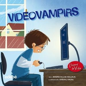 VÍDEO VAMPIRS | 9788468315577 | MOORE MALLINAS,JENNIFER | Libreria Geli - Librería Online de Girona - Comprar libros en catalán y castellano