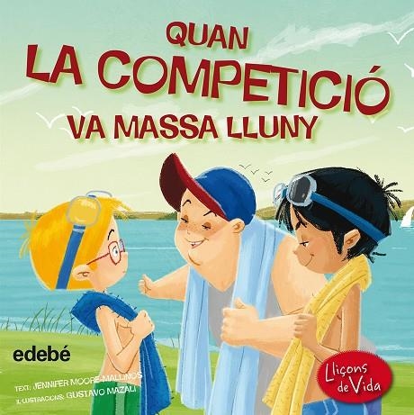 QUAN LA COMPETICIÓ VA MASSA LLUNY | 9788468315584 | MOORE-MALLINAS,JENNIFER | Llibreria Geli - Llibreria Online de Girona - Comprar llibres en català i castellà