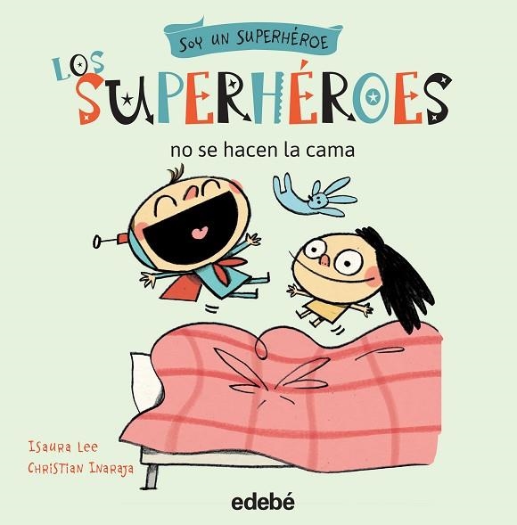 LOS SUPERHÉROES NO SE HACEN LA CAMA | 9788468315737 | Libreria Geli - Librería Online de Girona - Comprar libros en catalán y castellano