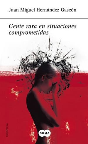 GENTE RARA EN SITUACIONES COMPROMETIDAS | 9788483651261 | HERNANDEZ GASCON,JUAN MIGUEL | Llibreria Geli - Llibreria Online de Girona - Comprar llibres en català i castellà