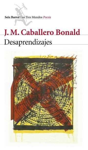 DESAPRENDIZAJES | 9788432224577 | CABALLERO BONALD,J.M. | Libreria Geli - Librería Online de Girona - Comprar libros en catalán y castellano