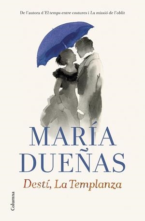 DESTÍ,LA TEMPLANZA | 9788466419598 | DUEÑAS,MARÍA  | Llibreria Geli - Llibreria Online de Girona - Comprar llibres en català i castellà