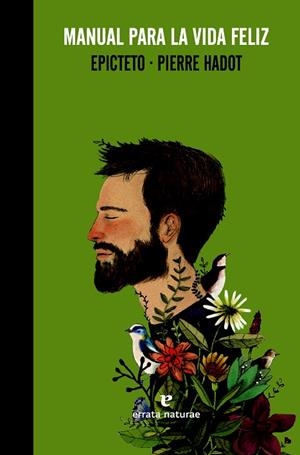 MANUAL PARA LA VIDA FELIZ | 9788415217923 | EPICTETO/HADOT,PIERRE | Libreria Geli - Librería Online de Girona - Comprar libros en catalán y castellano