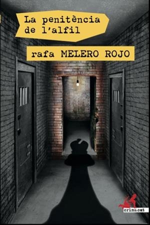 LA PENITÈNCIA DE L'ALFIL | 9788415900771 | MELERO ROJO,RAFA | Llibreria Geli - Llibreria Online de Girona - Comprar llibres en català i castellà