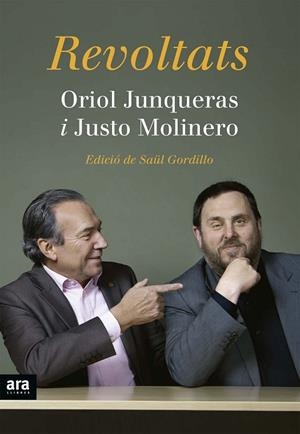 REVOLTATS | 9788416154227 | JUNQUERAS I VIES,ORIOL/MOLINERO CALERO,JUSTO | Llibreria Geli - Llibreria Online de Girona - Comprar llibres en català i castellà