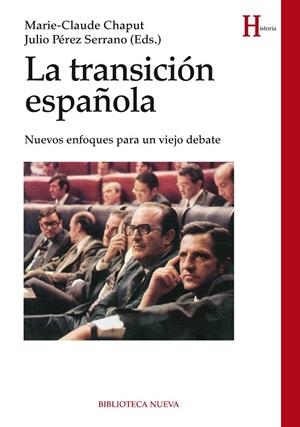 LA TRANSICION ESPAÑOLA | 9788416170104 | CHAPUT,MARIE-CLAUDE/PEREZ,JULIO | Libreria Geli - Librería Online de Girona - Comprar libros en catalán y castellano