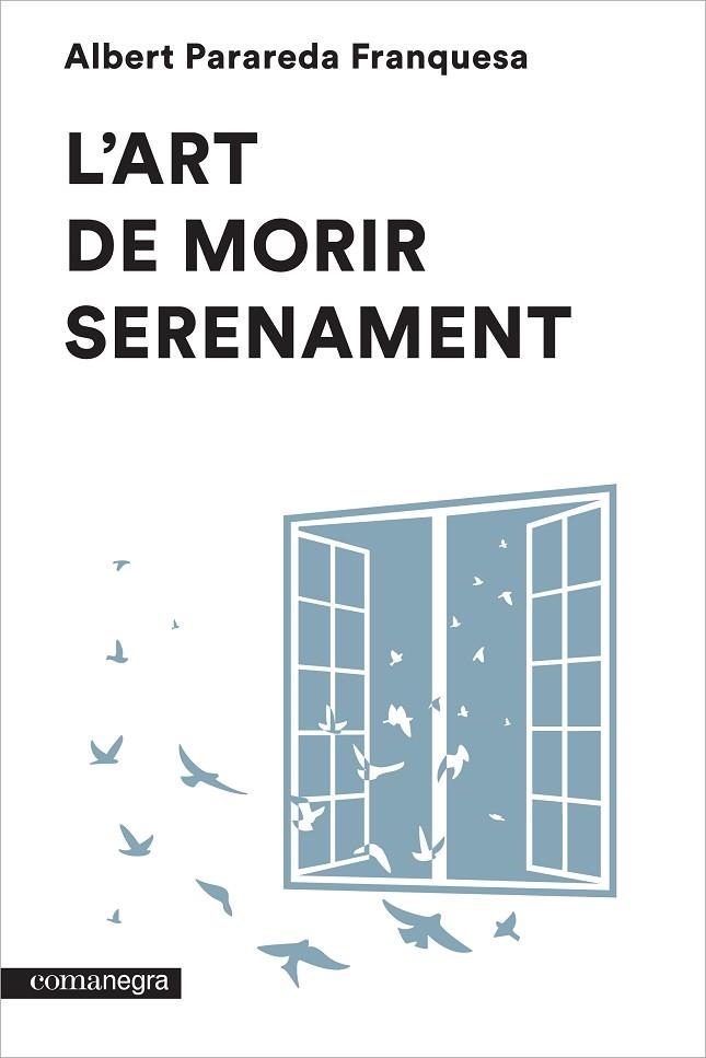 L'ART DE MORIR SERENAMENT | 9788416033546 | PARAREDA FRANQUESA,ALBERT | Libreria Geli - Librería Online de Girona - Comprar libros en catalán y castellano
