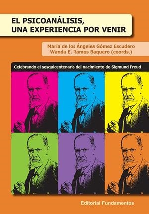 EL PSICOANÁLISIS, UNA EXPERIENCIA POR VENIR | 9788424513030 | GÓMEZ ESCUDERO,/RAMOS BAQUERO,WANDA E. | Llibreria Geli - Llibreria Online de Girona - Comprar llibres en català i castellà